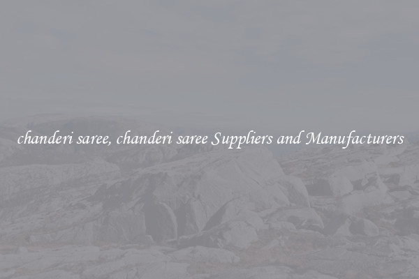 chanderi saree, chanderi saree Suppliers and Manufacturers