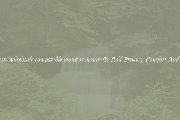 Latest Wholesale compatible monitor mount To Add Privacy, Comfort And Fun
