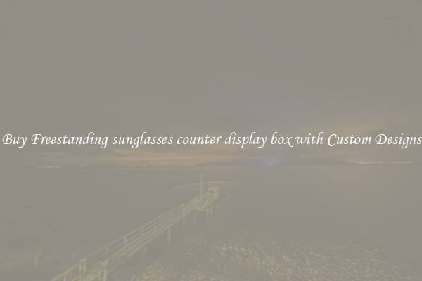 Buy Freestanding sunglasses counter display box with Custom Designs