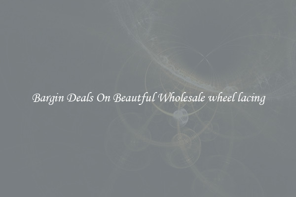 Bargin Deals On Beautful Wholesale wheel lacing