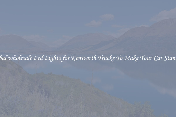 Global wholesale Led Lights for Kenworth Trucks To Make Your Car Standout